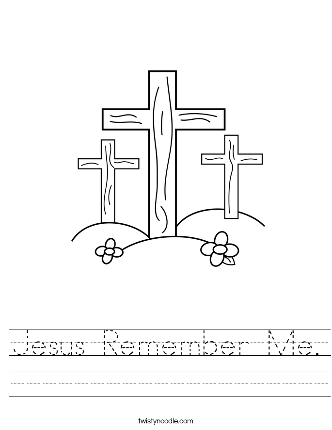 Jesus Remember Me. Worksheet