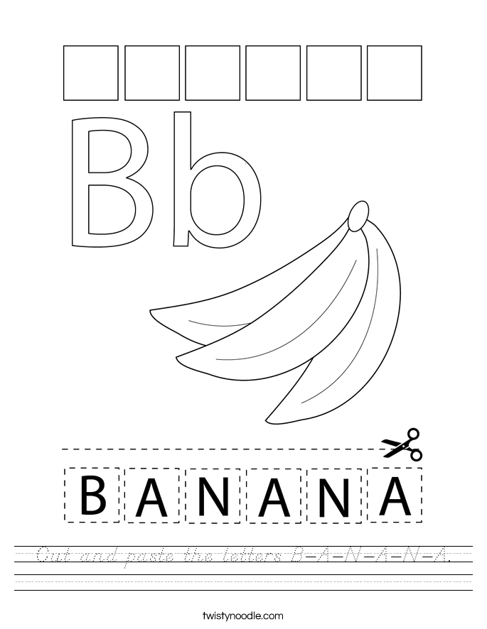 Cut and paste the letters B-A-N-A-N-A. Worksheet