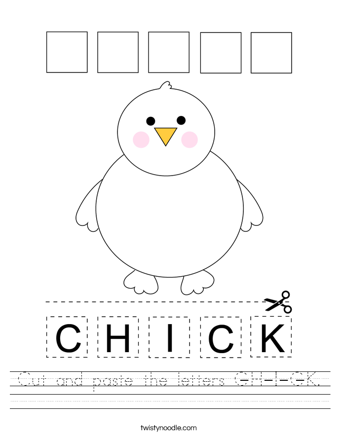 Cut and paste the letters C-H-I-C-K. Worksheet