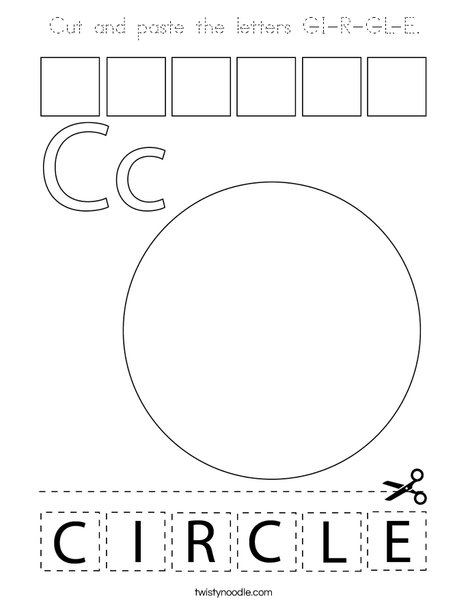 Cut and paste the letters C-I-R-C-L-E. Coloring Page