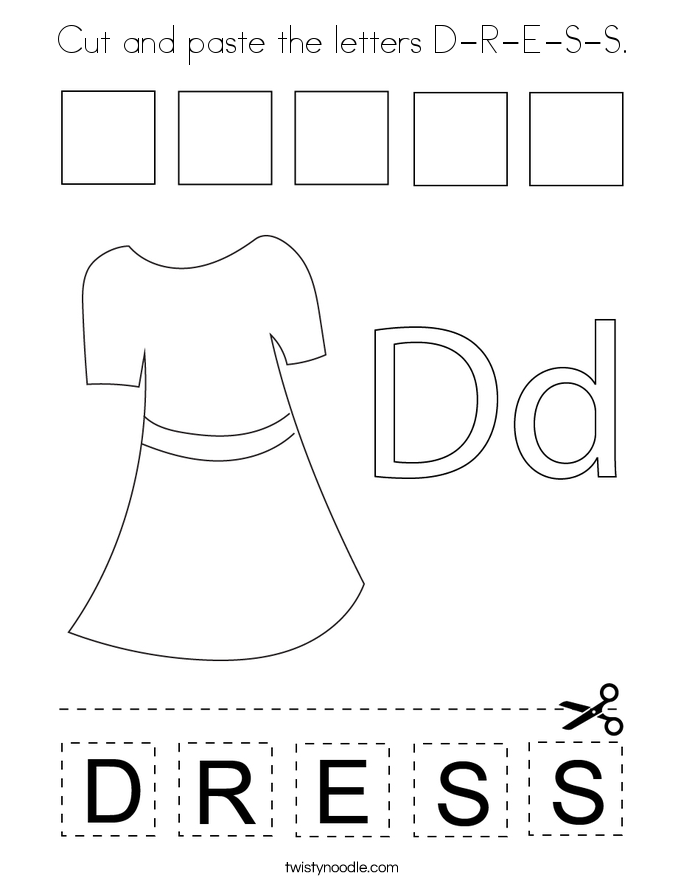 Cut and paste the letters D-R-E-S-S. Coloring Page