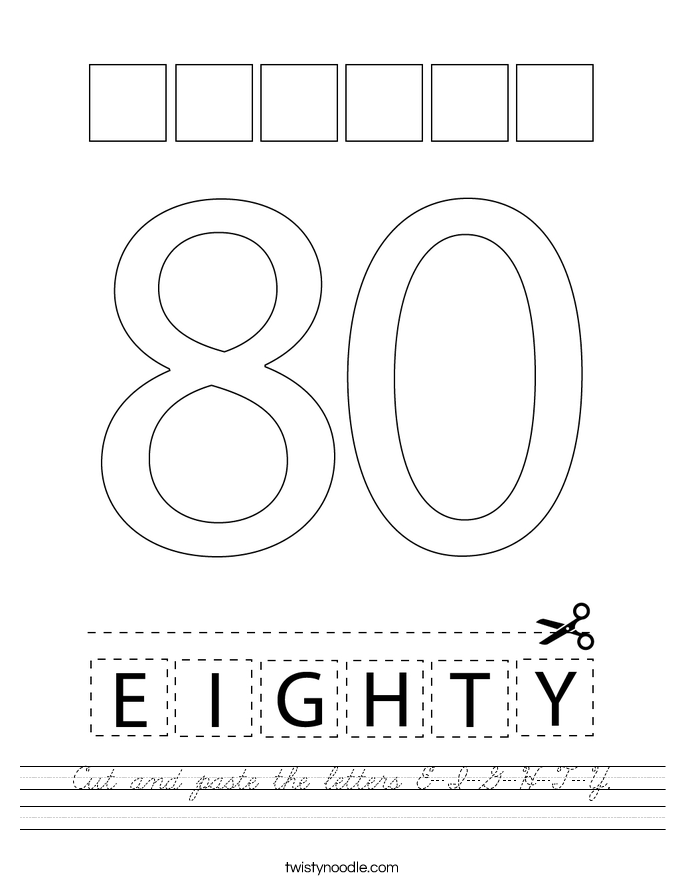 Cut and paste the letters E-I-G-H-T-Y. Worksheet
