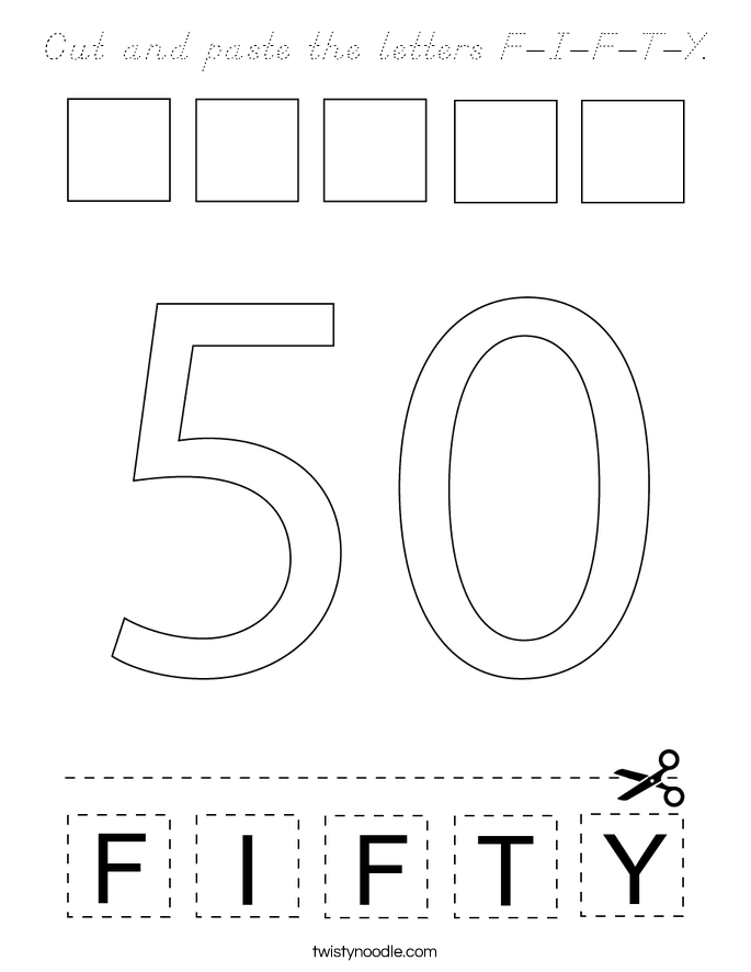 Cut and paste the letters F-I-F-T-Y. Coloring Page