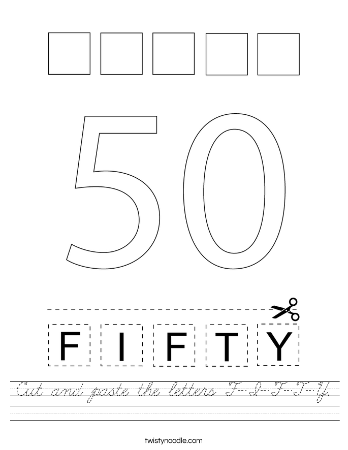 Cut and paste the letters F-I-F-T-Y. Worksheet