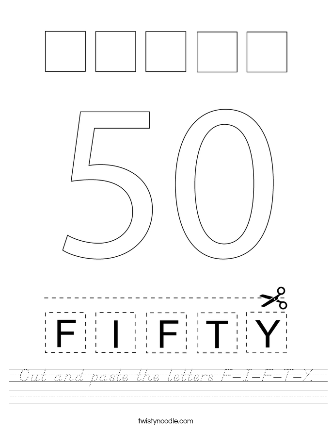 Cut and paste the letters F-I-F-T-Y. Worksheet