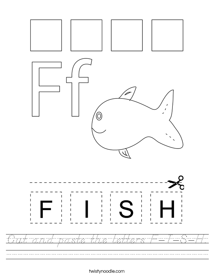 Cut and paste the letters F-I-S-H. Worksheet