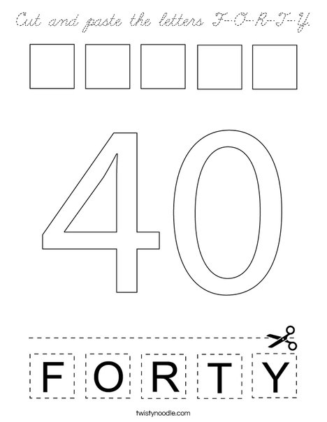 Cut and paste the letters F-O-R-T-Y. Coloring Page