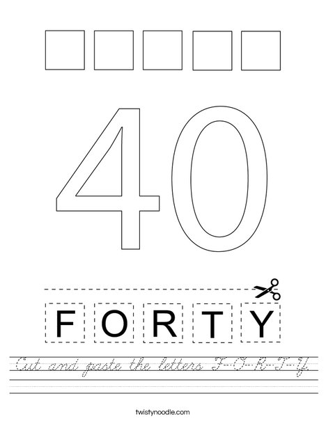 Cut and paste the letters F-O-R-T-Y. Worksheet