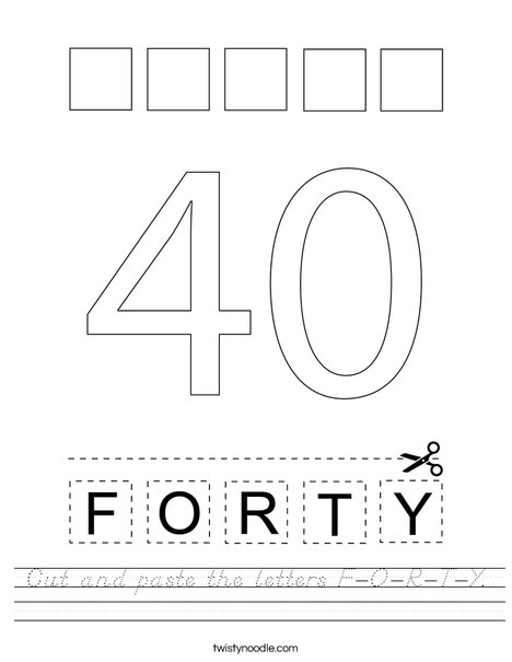 Cut and paste the letters F-O-R-T-Y. Worksheet