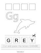 Cut and paste the letters G-R-E-Y Handwriting Sheet