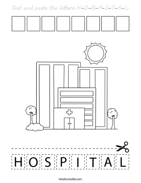 Cut and paste the letters H-O-S-P-I-T-A-L. Coloring Page