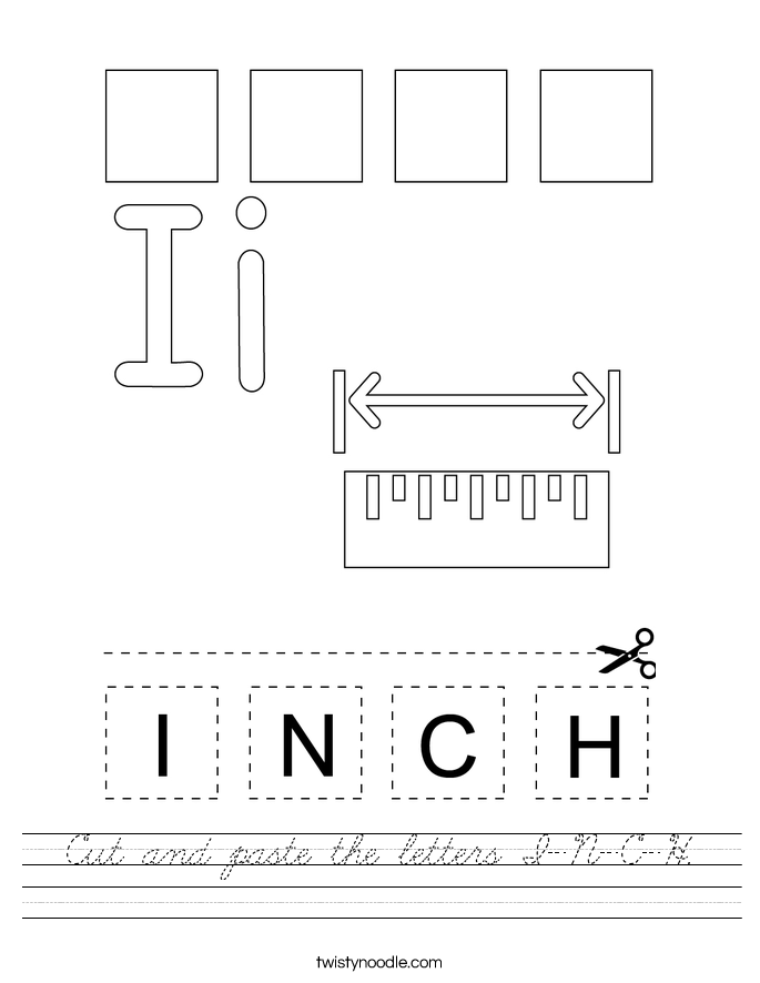 Cut and paste the letters I-N-C-H. Worksheet