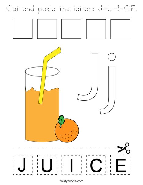 Cut and paste the letters J-U-I-C-E. Coloring Page