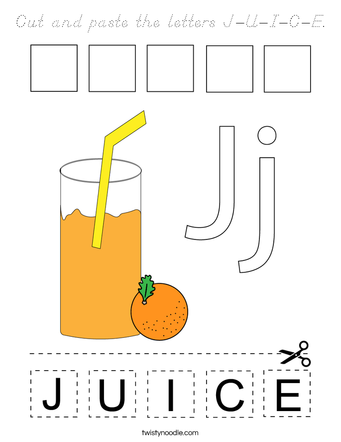 Cut and paste the letters J-U-I-C-E. Coloring Page