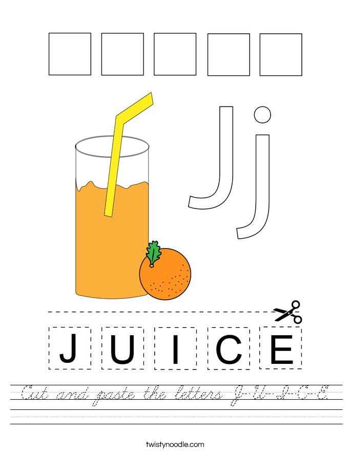 Cut and paste the letters J-U-I-C-E. Worksheet