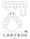 Cut and paste the letters L-A-D-Y-B-U-G. Coloring Page