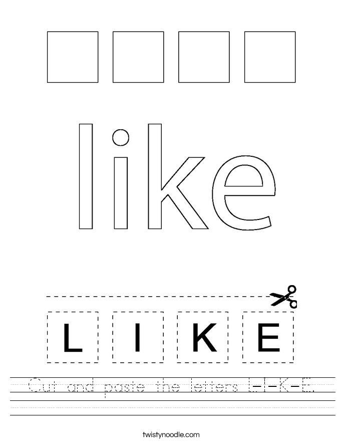 Cut and paste the letters L-I-K-E. Worksheet