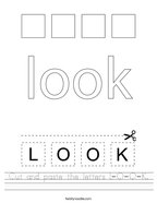 Cut and paste the letters L-O-O-K Handwriting Sheet
