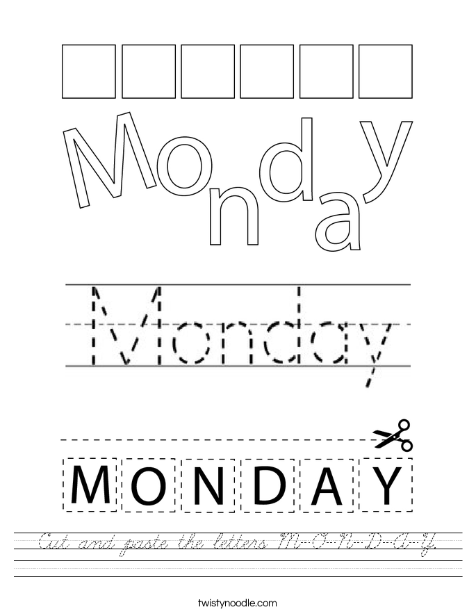 Cut and paste the letters M-O-N-D-A-Y. Worksheet