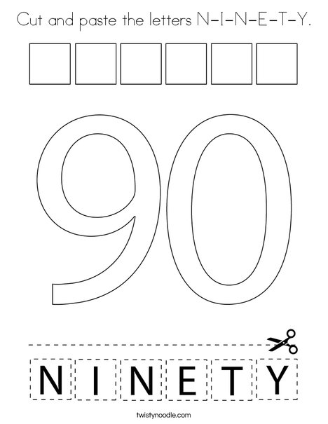 Cut and paste the letters N-I-N-E-T-Y. Coloring Page