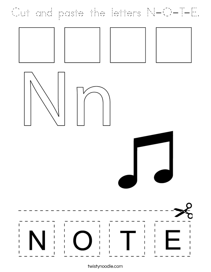 Cut and paste the letters N-O-T-E. Coloring Page