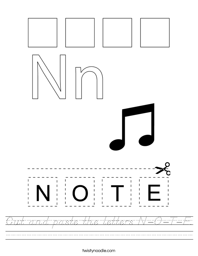 Cut and paste the letters N-O-T-E. Worksheet