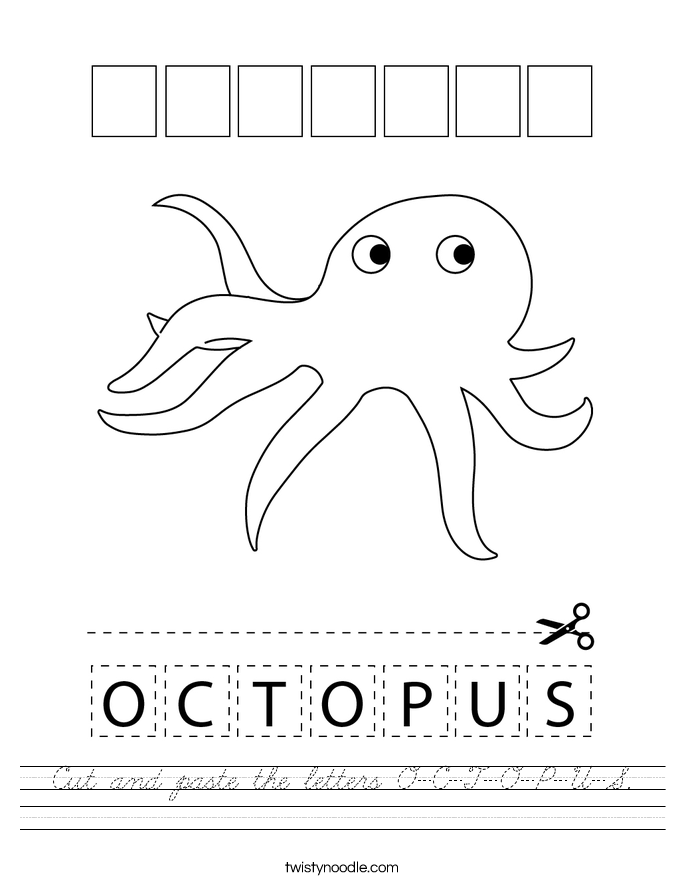 cut and paste the letters o c t o p u s worksheet cursive twisty noodle