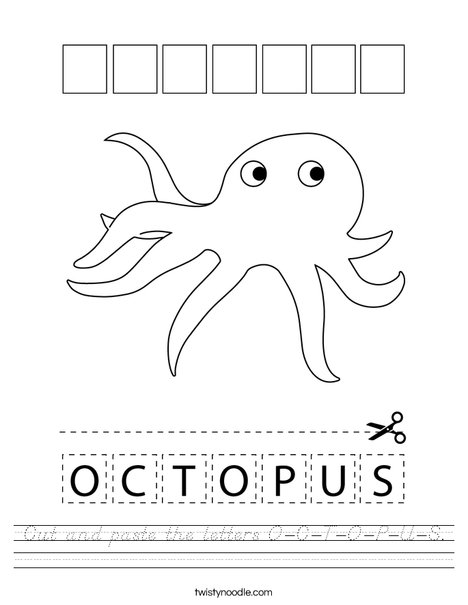 Cut and paste the letters O-C-T-O-P-U-S. Worksheet