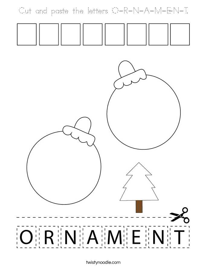 Cut and paste the letters O-R-N-A-M-E-N-T. Coloring Page