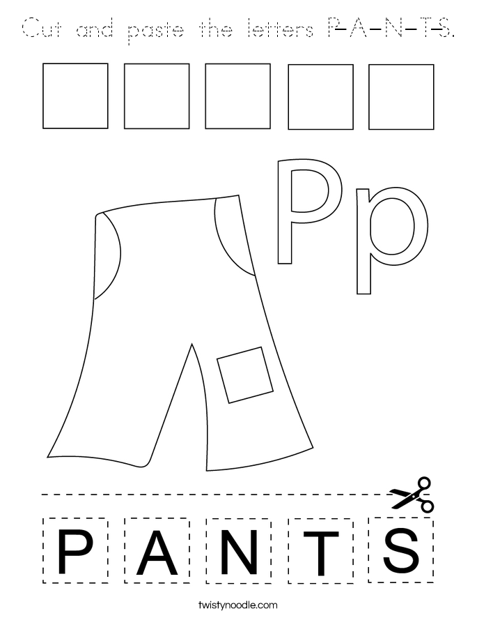 Cut and paste the letters P-A-N-T-S. Coloring Page