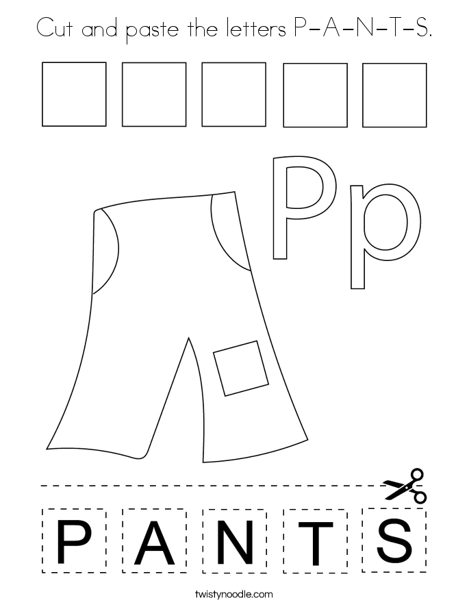Cut and paste the letters P-A-N-T-S. Coloring Page