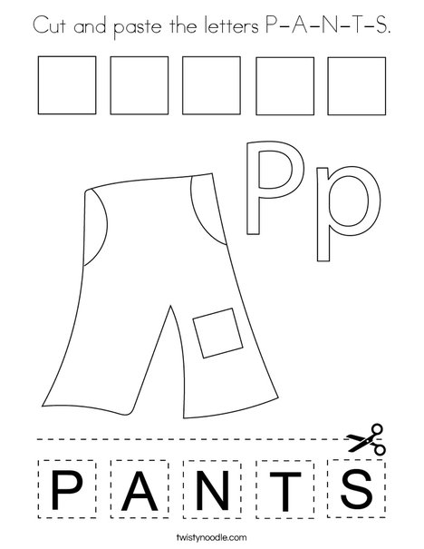 Cut and paste the letters P-A-N-T-S. Coloring Page