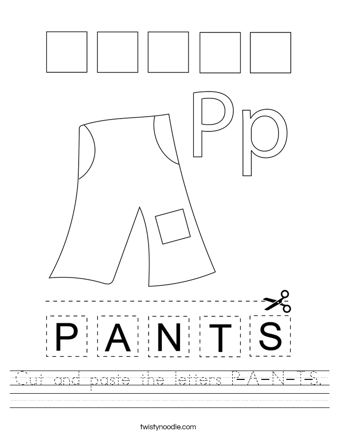 Cut and paste the letters P-A-N-T-S. Worksheet