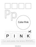 Cut and paste the letters P-I-N-K. Worksheet