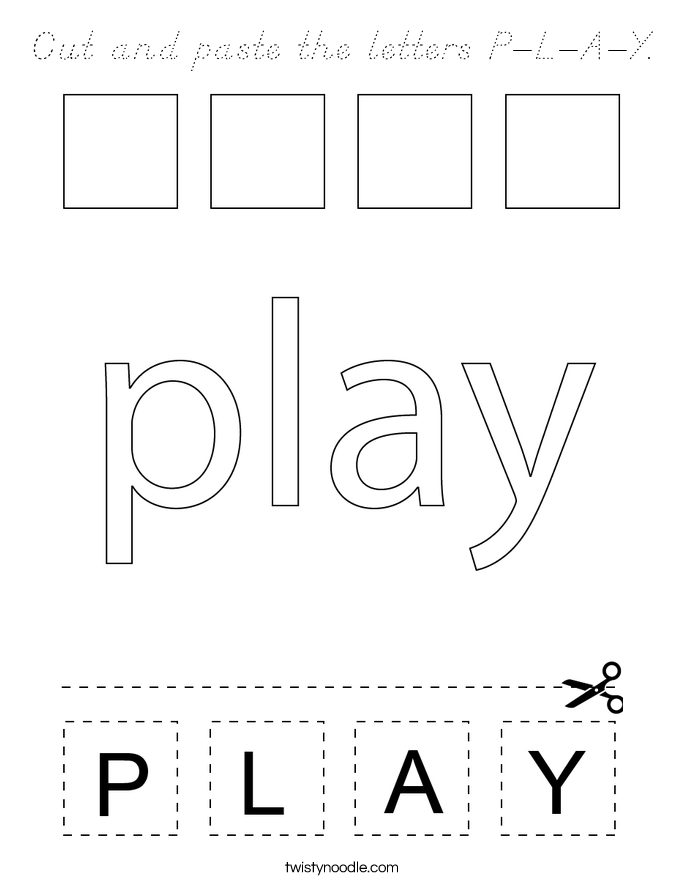 Cut and paste the letters P-L-A-Y. Coloring Page