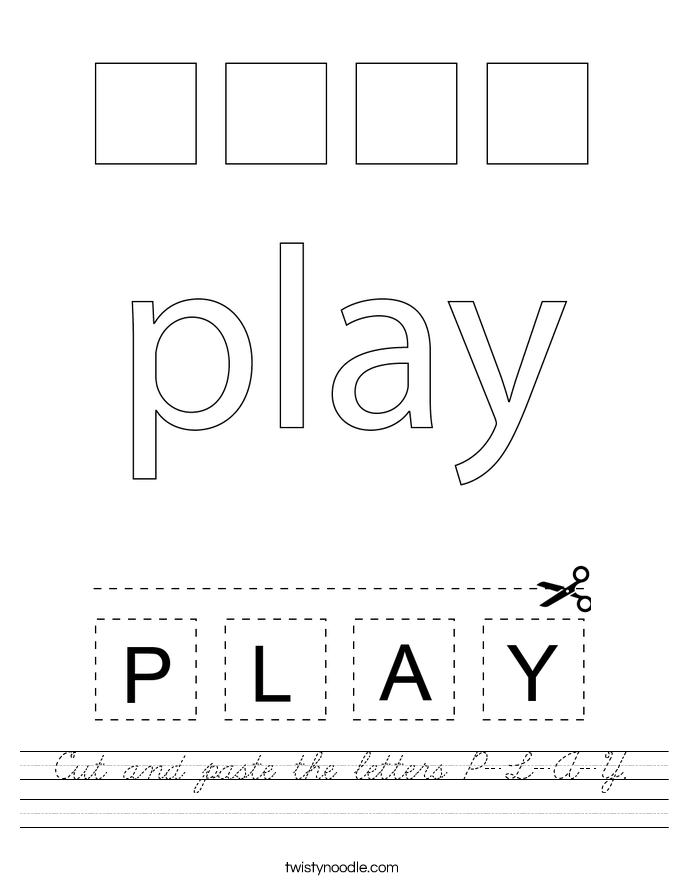 Cut and paste the letters P-L-A-Y. Worksheet
