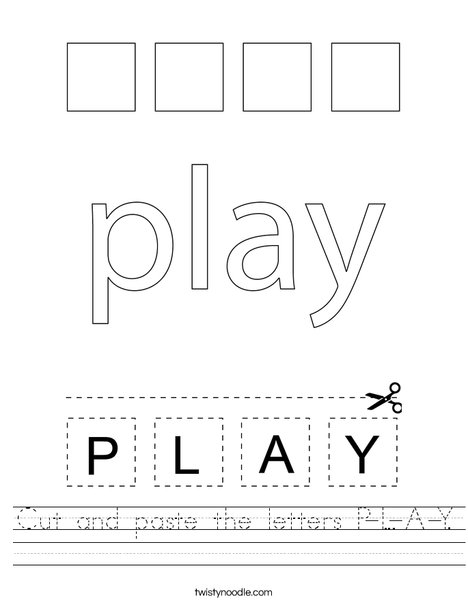 Cut and paste the letters P-L-A-Y. Worksheet