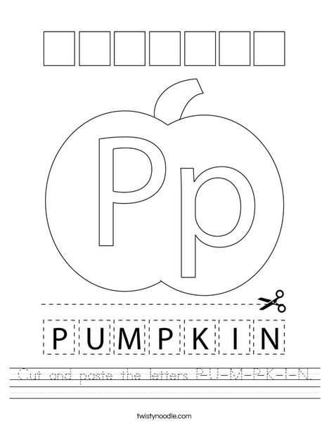 Cut and paste the letters P-U-M-P-K-I-N. Worksheet