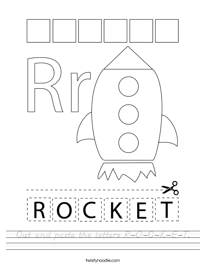 Cut and paste the letters R-O-C-K-E-T. Worksheet