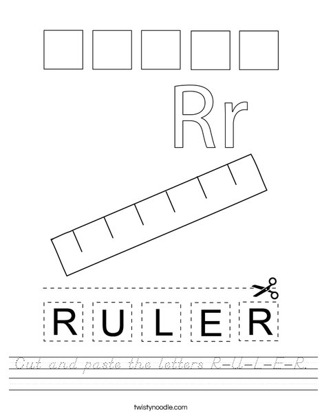 Cut and paste the letters R-U-L-E-R. Worksheet