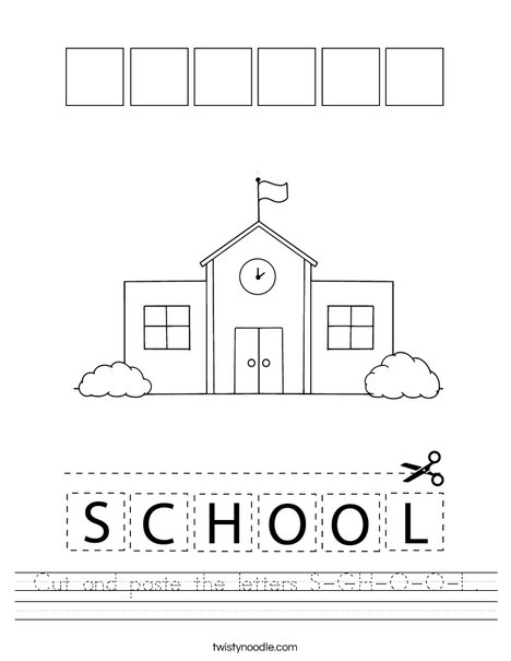 Cut and paste the letters S-C-H-O-O-L. Worksheet