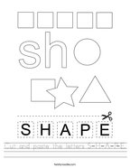 Cut and paste the letters S-H-A-P-E Handwriting Sheet