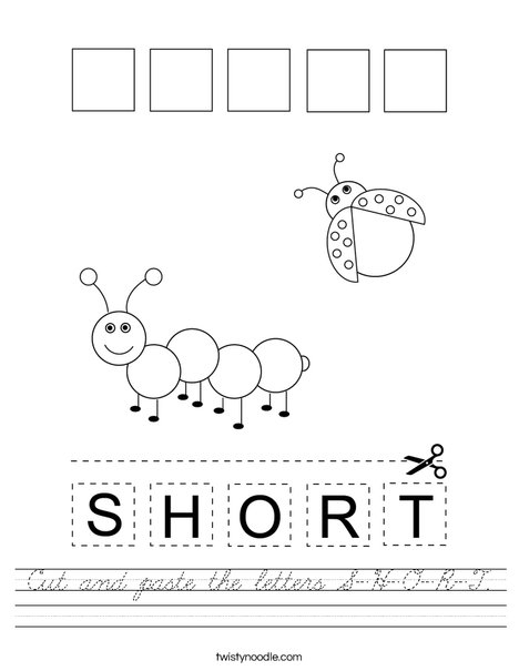 Cut and paste the letters S-H-O-R-T. Worksheet