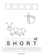 Cut and paste the letters S-H-O-R-T Handwriting Sheet