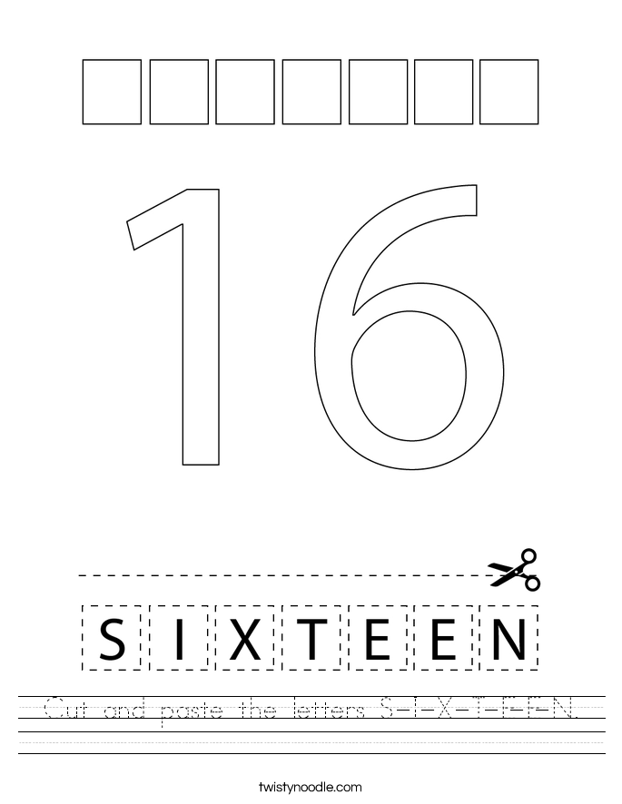 Cut and paste the letters S-I-X-T-E-E-N. Worksheet