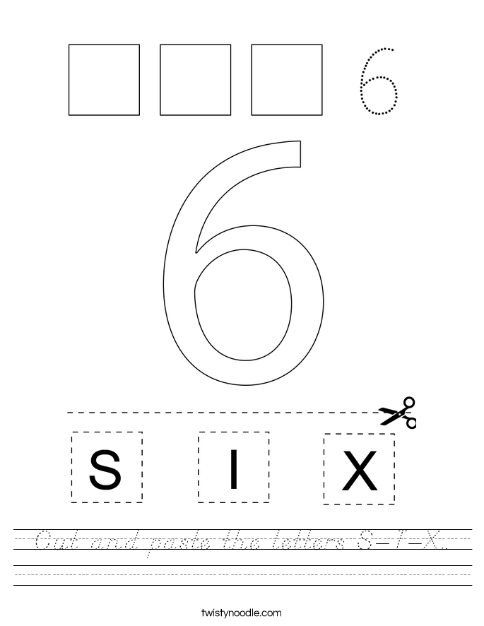 Cut and paste the letters S-I-X. Worksheet