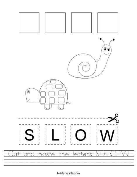 Cut and paste the letters S-L-O-W. Worksheet