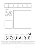 Cut and paste the letters S-Q-U-A-R-E. Worksheet