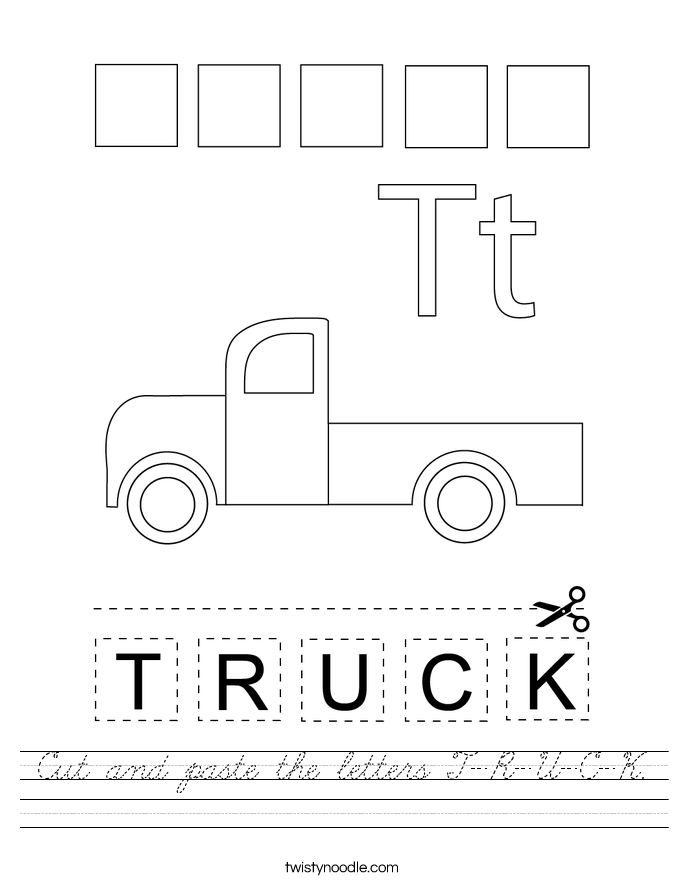 Cut and paste the letters T-R-U-C-K. Worksheet