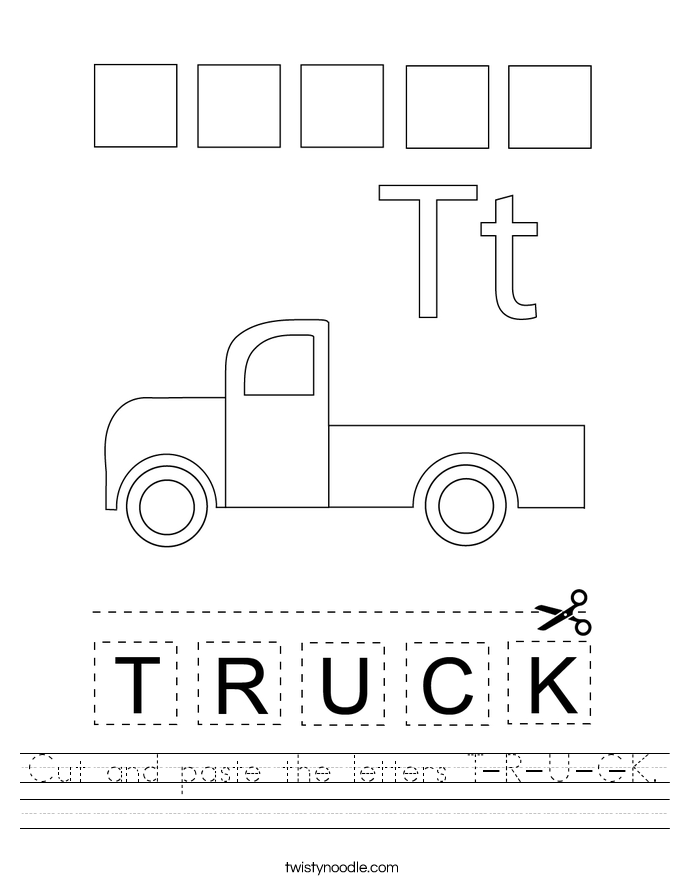 cut and paste the letters t r u c k worksheet twisty noodle